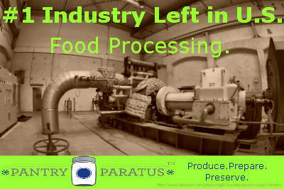 #1 Industry in America is Food Processing
