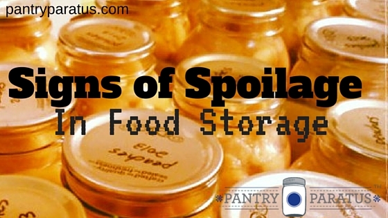 Signs of Spoilage in your pantry