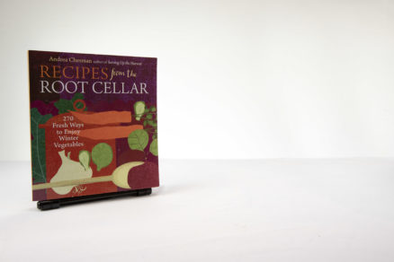 Recipes from the Root Cellar: 270 Fresh Ways to Enjoy Winter Vegetables