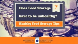 Healthy Food Storage
