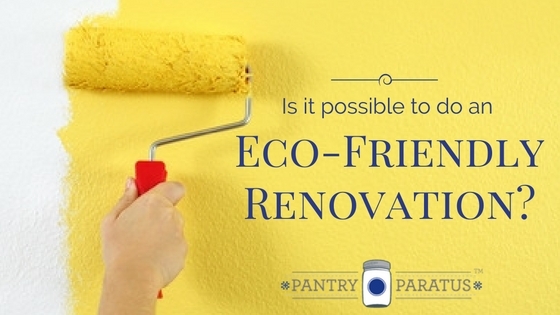 an eco-friendly renovation