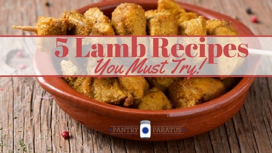 5 Lamb Recipes You Must Try